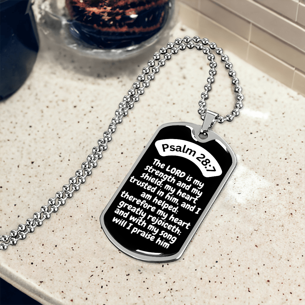 Psalm 28:7 Dog Tag Necklace