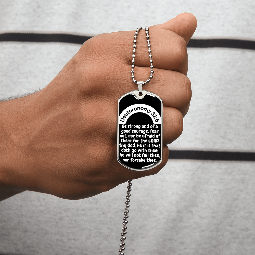 Deuteronomy 31:6 Dog Tag Necklace