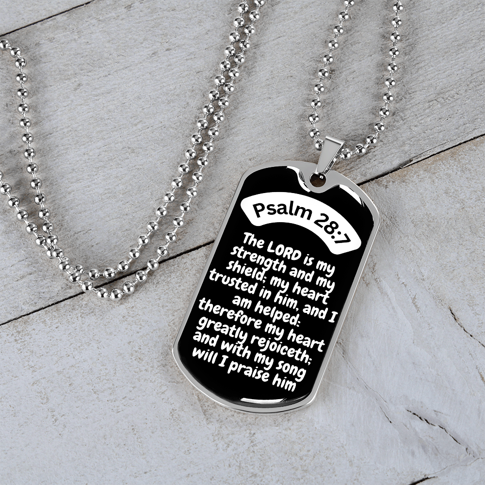 Psalm 28:7 Dog Tag Necklace