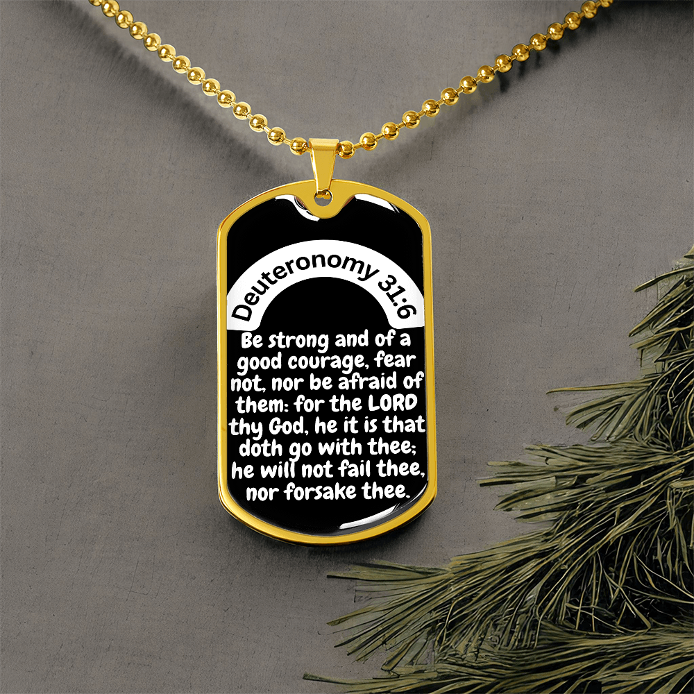 Deuteronomy 31:6 Dog Tag Necklace