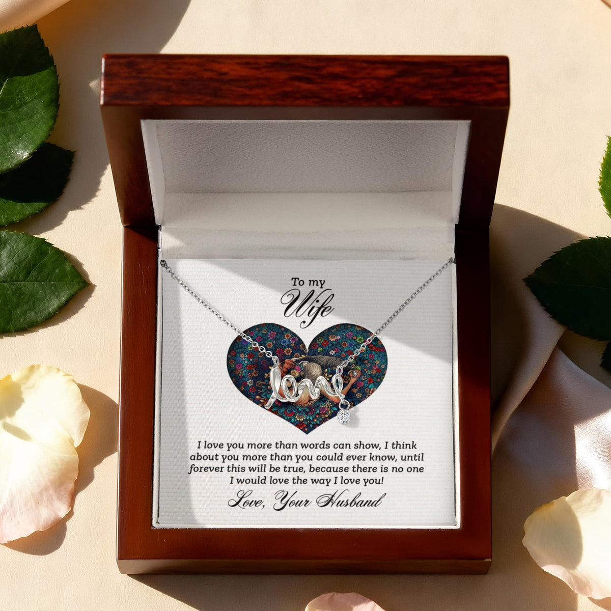 Scripted Love Necklace Gift for Wife